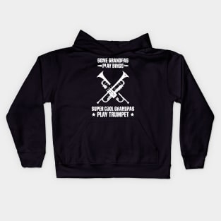 Some Grandpas Play Bingo Super Cool Grandpas Play Trumpet Funny Quote Distressed Kids Hoodie